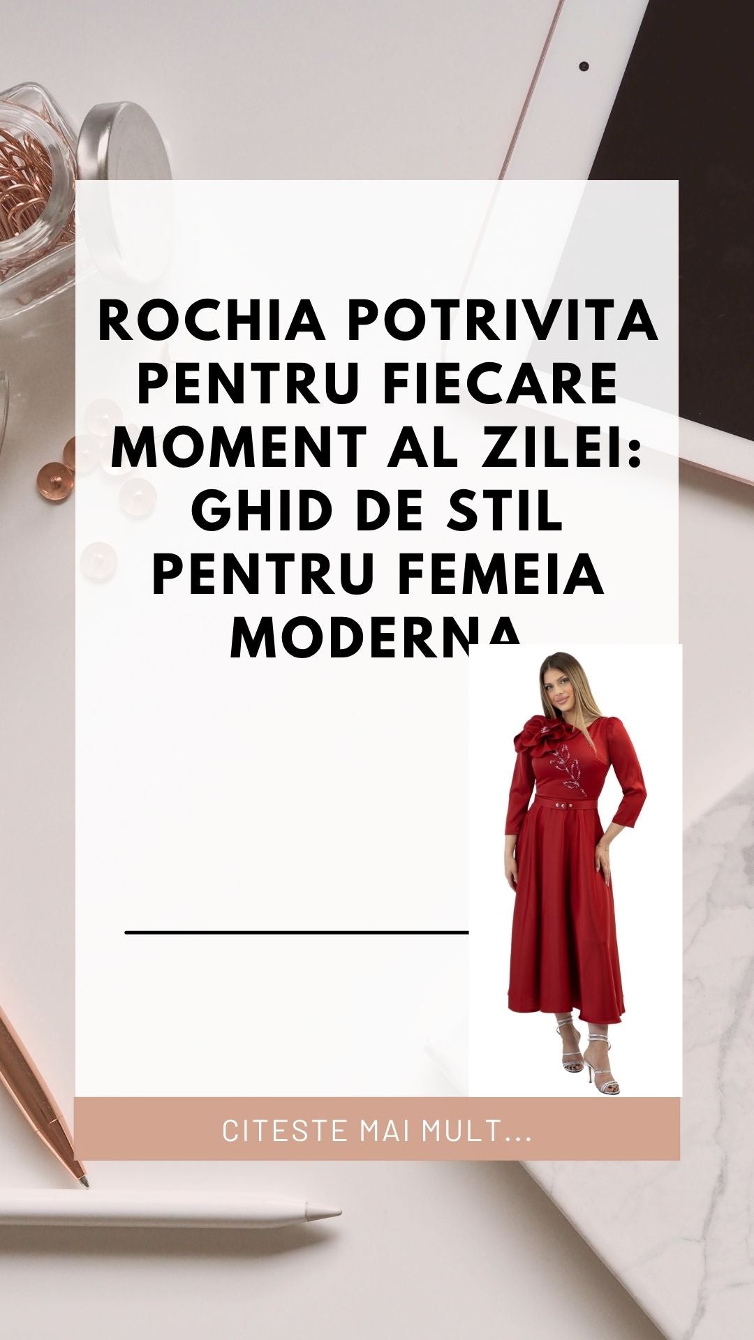 Rochia potrivita pentru fiecare moment al zilei: ghid de stil pentru femeia moderna