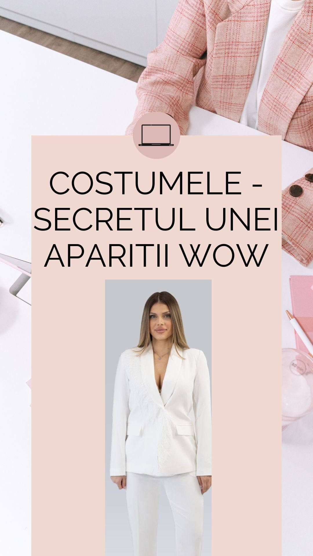 Costumele - secretul unei aparatii WOW!